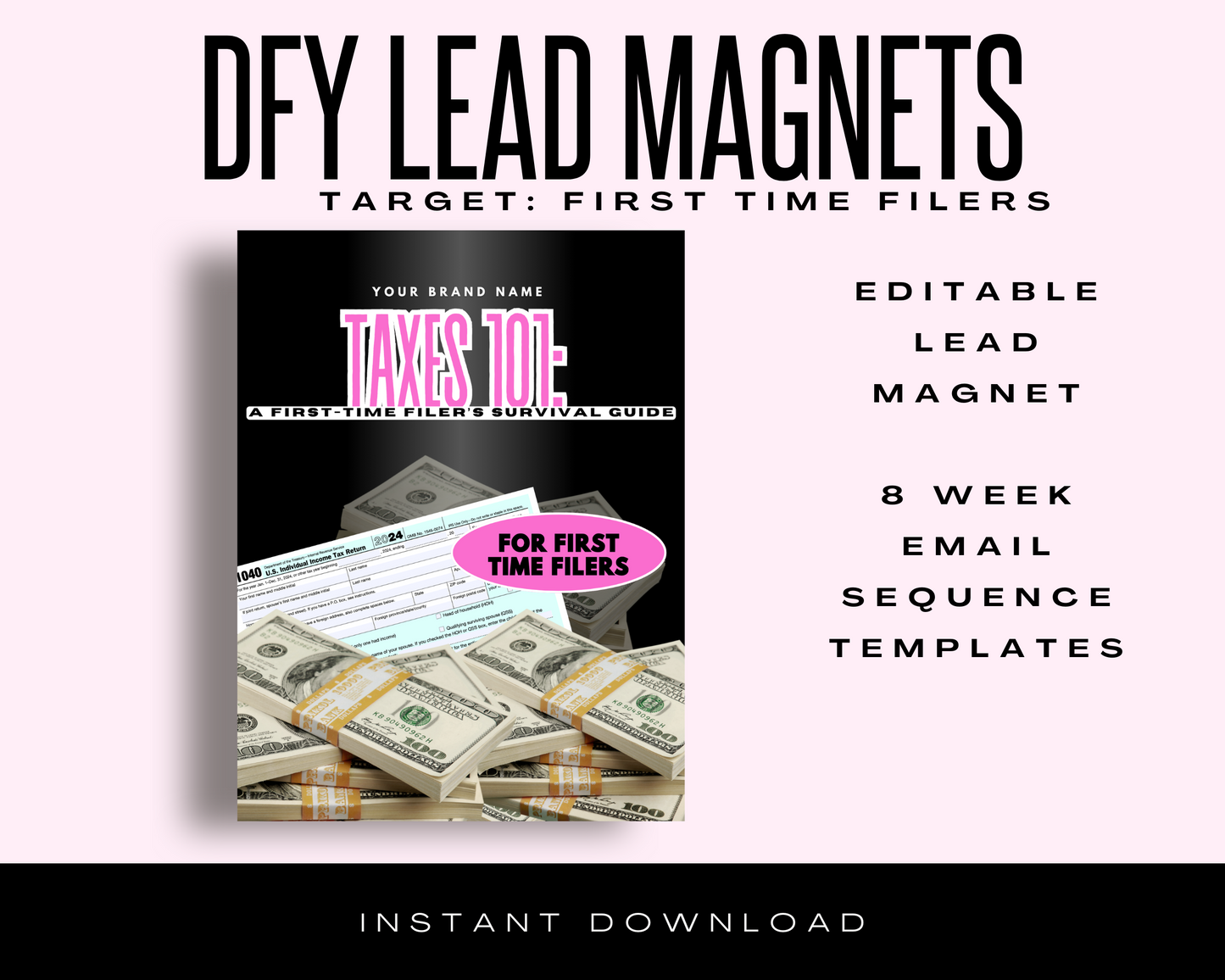 DFY Lead Magnets: Taxes 101: A First-Time Filer’s Survival Guide