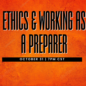 Ethics & Working as a Preparer