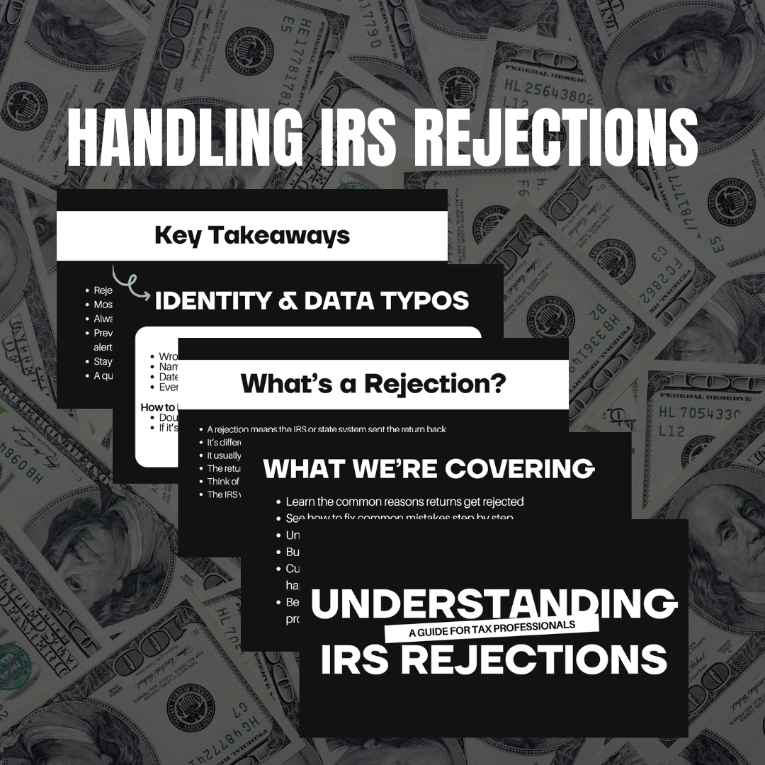 Handling IRS Rejections Training Slides