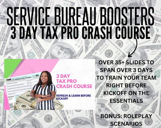 Service Bureau Boosters: 2 Day Tax Pro Crash Course