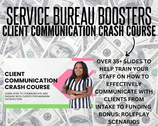 Service Bureau Boosters: Client Communication Crash Course