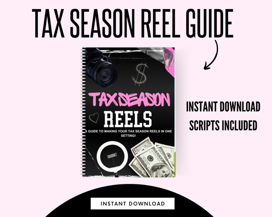 Tax Season Reel Guide + Scripts